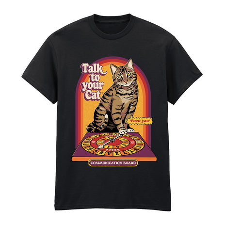 STEVEN RHODES - TALK TO YOUR CAT - T-SHIRT